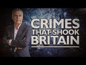 CRIMES THAT SHOOK BRITAIN