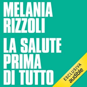 LA SALUTE PRIMA DI TUTTO