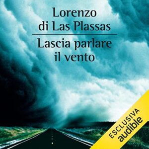 LASCIA PARLARE IL VENTO